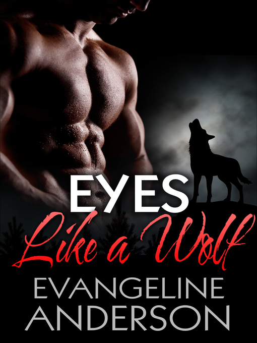Title details for Eyes Like a Wolf by Evangeline Anderson - Available